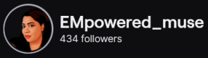 EMpowered_muse's Twitch logo and follower count (434). Logo is a light skinned black woman with reddish-brown hair against a black background. Image links to EMpowered_muse's Twitch page.
