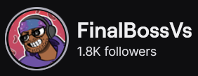 FinalBossVS' Twitch logo and follower count (1.8k). Logo is a cartoon black man wearing a purple hoodie, a floral print beanie, and black headphones. Image links to  FinalBossVS' Twitch page.
