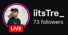 IitsTre_'s Twitch logo and follower count (73). Logo is a picture of a black man in a black baeball cap and black shirt, leaning against a wall. Image links to IitsTre_'s Twitch page.
