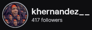 KHernandez' Twitch logo and follower count (417). Logo is a collage of a black man with long locs and a red headband.
Image links to KHernandez' Twitch page.