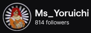 Ms_Yoruichi's Twitch logo and follower count (814). Logo is a cartoon style picture of a black woman with red hair, wearing an orange shirt and white scarf (Yoruichi from Bleach style fanart).
Image links to Ms_Yoruichi's Twitch page.