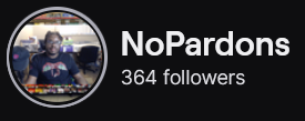 NoPardons' Twitch logo and follower count (364). Logo is a picture of a black man with shirt locs sitting a desk with small colorful boxes.
Image links to NoPardons' Twitch page.

