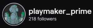 PlayMaker_Prime's Twitch logo and follower count (218). Logo is a picture of a man with grey skin and a grey hoodie walking, with other people walking in the opposite direction in the background. Image links to PlayMaker_Prime's Twitch page.