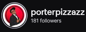 PorterPizzazz's Twitch logo and follower count (181). Logo is a picture of a smiling black man, wearing a black cap and suit, against a red background. Image links to PorterPizzazz's Twitch page.