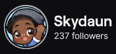 SkyDaun's Twitch logo and follower count (237). Logo is a cartoon style picture of a black man with short brown hair, wearing a grey beanie, and waving. Image links to SkyDaun's Twitch page.