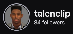 TalenClip's Twitch logo and follower count (84). Logo is a picture of black man with a high top fade and a trench coat. Image links to TalenClip's Twitch page.
