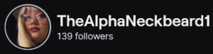 TheAlphaNeckBeard1's Twitch logo and follower count (139). Logo is a picture of a black woman with straight blonde hair, pink eyeshadow, and glasses. Image links to TheAlphaNeckBeard1's Twitch page.